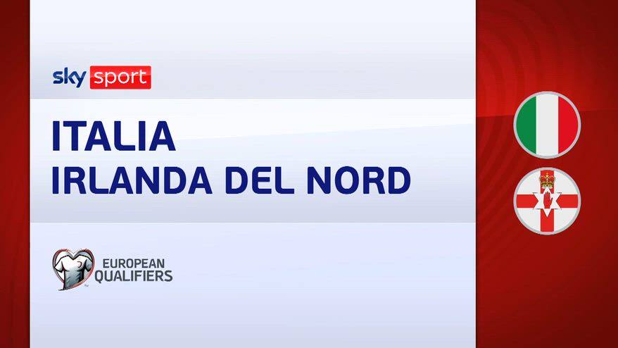 Italia-Irlanda del Nord 2-0: gol e highlights 