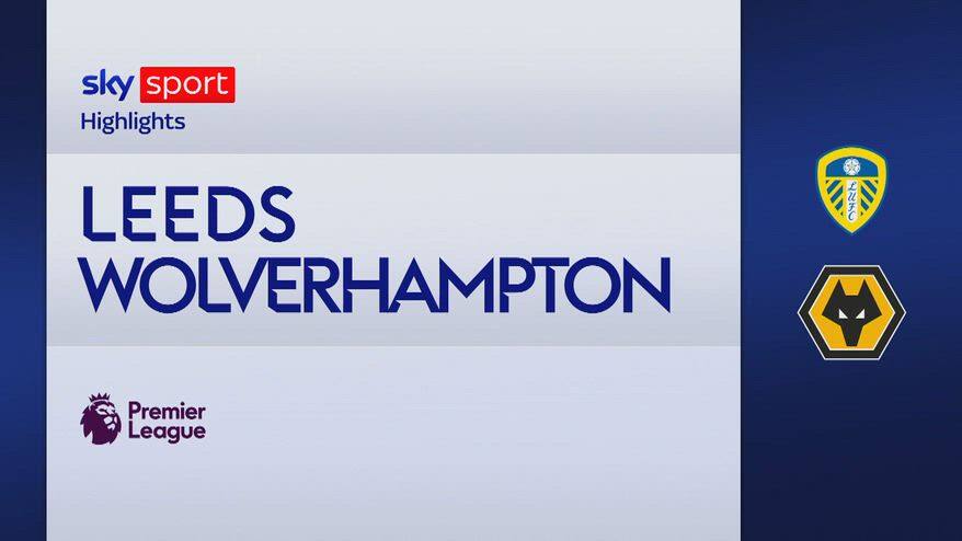 Leeds-Wolverhampton 3-0: gol e highlights
