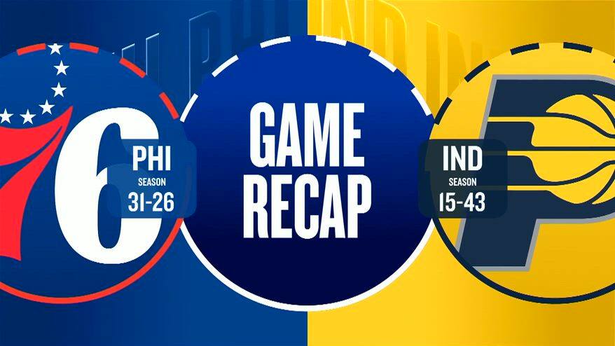 NBA Highlights: Indiana-Philadelphia 114-135
