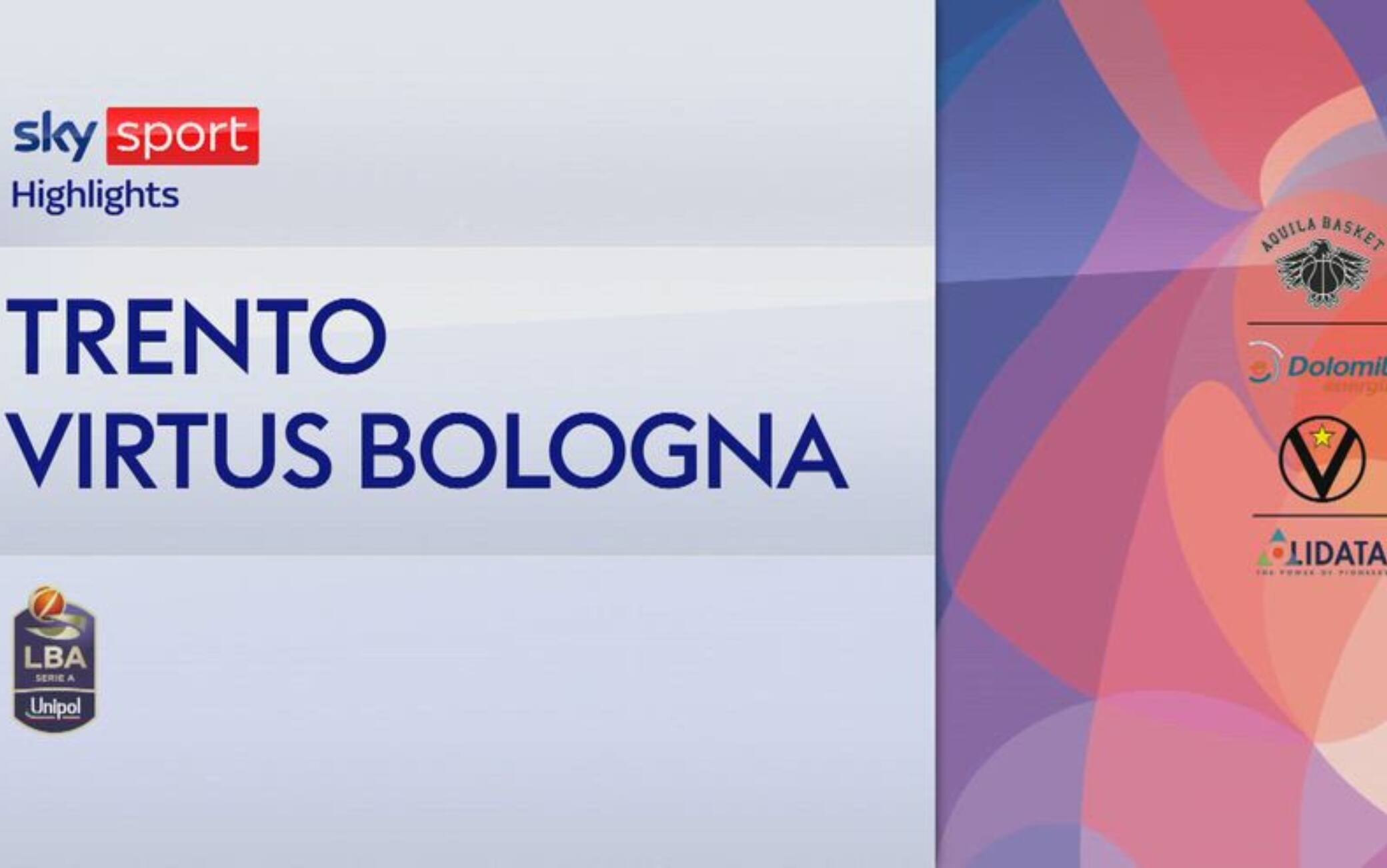 Gara-4 Trento-Virtus Bologna 81-90: highlights LBA 
