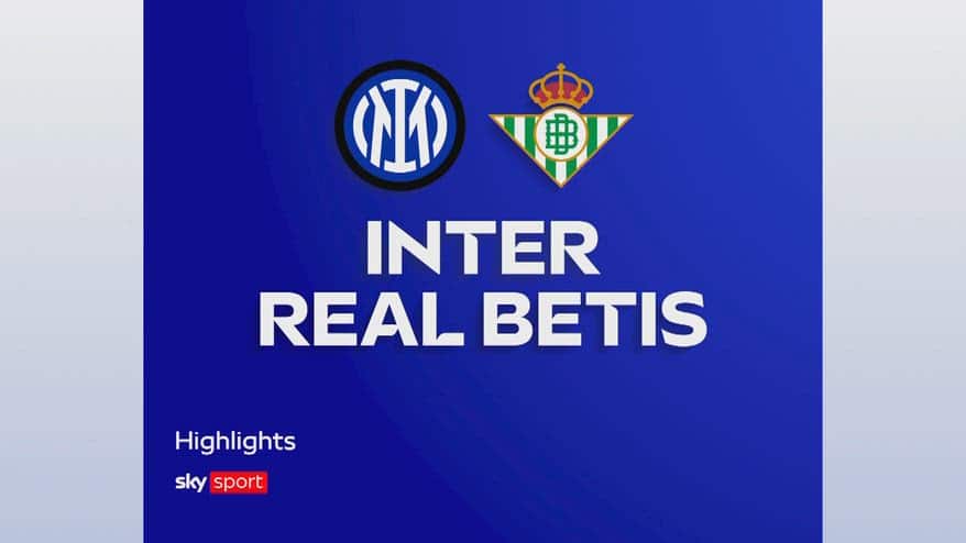 Inter-Betis 1-0: gol e highlights amichevole