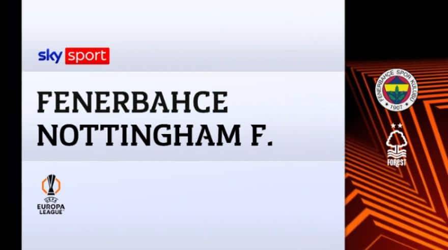 Fenerbahce-Nottingham Forest 0-3: gol e highlights