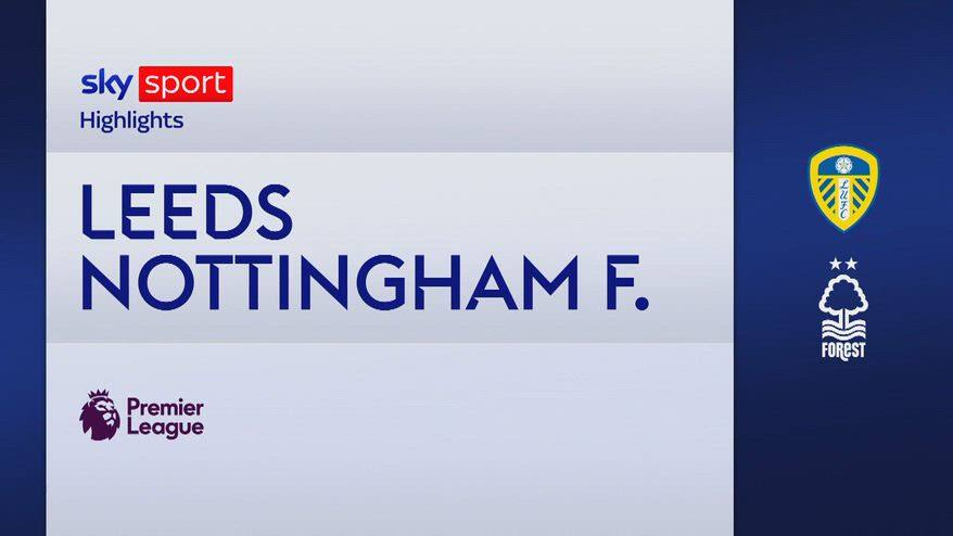 Leeds-Nottingham Forest 3-1: gol e highlights