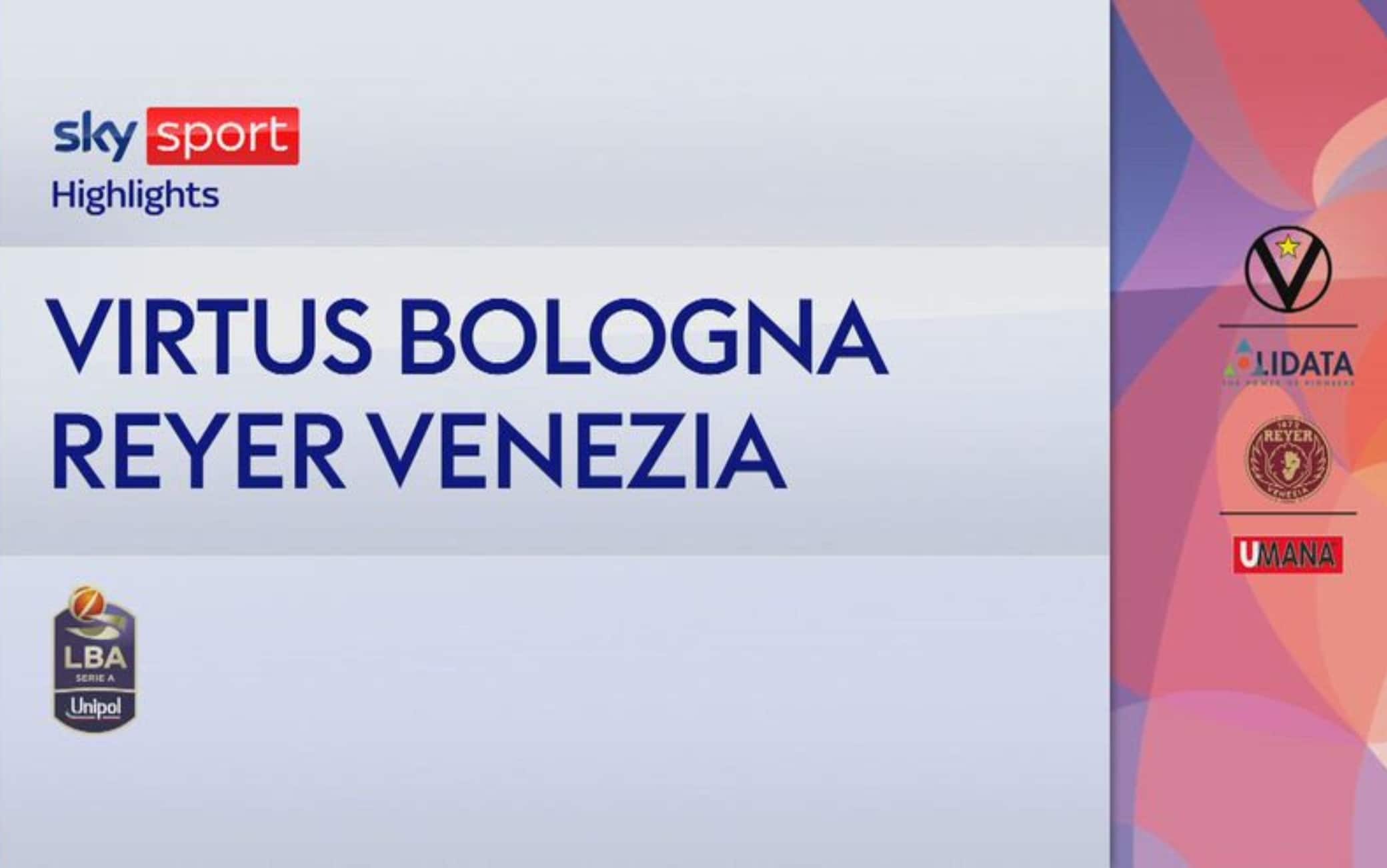 Gara-2 Virtus Bologna-Venezia 98-79: highlights LBA 