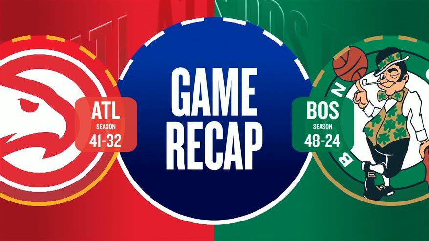 NBA Highlights: Boston-Atlanta 109-102