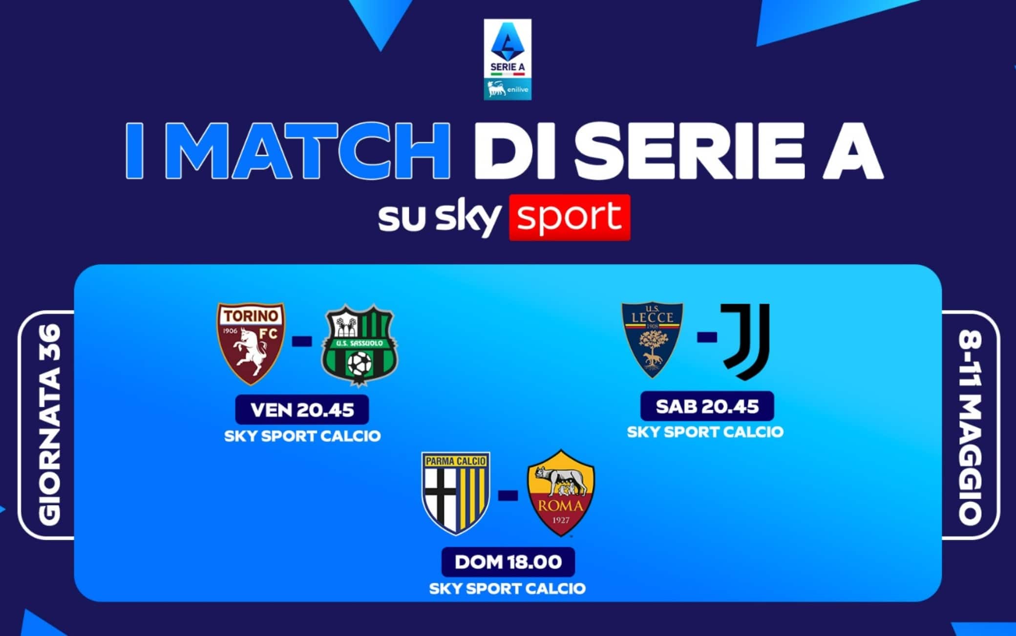 Il calendario di Serie A, le partite e gli orari della 36^ giornata