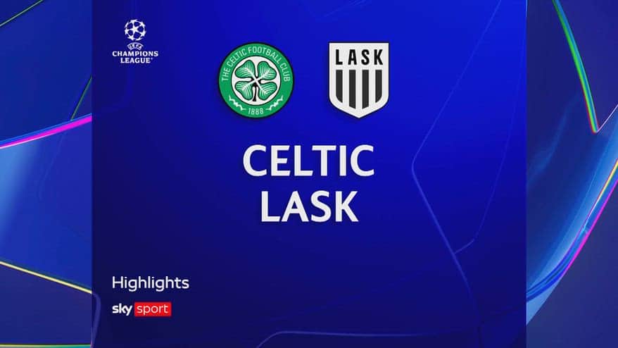 Celtic-Lask 3-0: gol e highlights