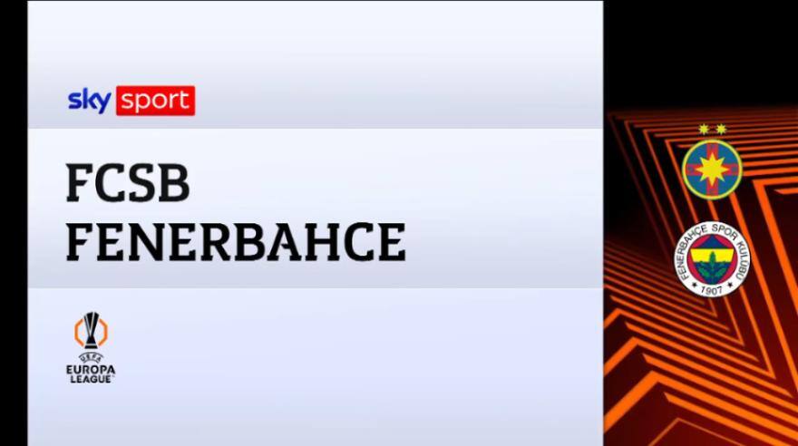 FCSB-Fenerbahce 1-1: gol e highlights