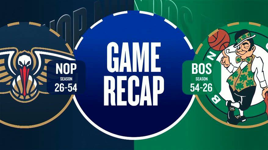 NBA Highlights: Boston-New Orleans 144-118
