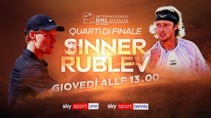 Quarti Internazionali d'Italia, oggi Sinner-Rublev su Sky