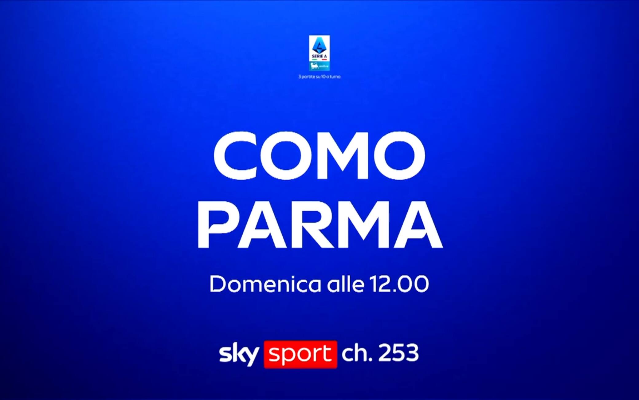 Como-Parma, dove vedere la partita in tv: gli orari